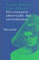 Cover of: Diccionario Abreviado del Surrealismo by André Breton, Paul Éluard