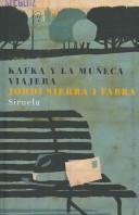 Cover of: Kafka y la muñeca viajera by Jordi Sierra i Fabra