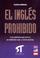 Cover of: El Ingles Prohibido