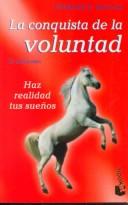 Cover of: La conquista de la voluntad by Enrique Rojas