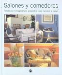 Cover of: Salones y Comedores/Living Rooms and Dining Rooms: Practicos e Imaginativos proyectos para decorar la casa