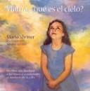 Cover of: Mama, Que Es El Cielo (Infantil Y Juvenil)