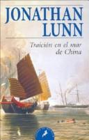 Cover of: Traicion En El Mar De China (Letras De Bolsillo) by Jonathan Lunn