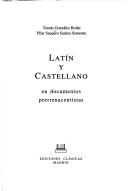 Cover of: Latín y castellano en documentos prerrenacentistas