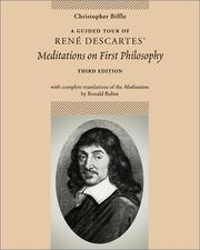 Cover of: A Guided Tour of Rene Descartes' Meditations on First Philosophy with Complete Translations of the Meditations by Ronald Rubin