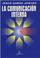 Cover of: La Comunicacion Interna