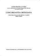 Cover of: Concordantia ortegiana: concordantia in José Ortega y Gasset : opera omnia