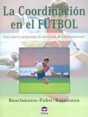 La coordinacion en el futbol by Jurge Buschman