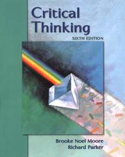 Cover of: Critical thinking by Brooke Noel Moore