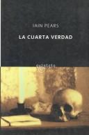 Cover of: LA Cuarta Verdad by Iain Pears