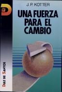 Cover of: Una Fuerza Para El Cambio