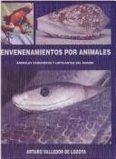 Cover of: Envenenamiento Por Animales by Arturo Valledor De Lozoya