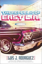 Cover of: The Republic of East L.A. | Luis J. Rodriguez