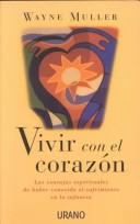 Cover of: Vivir con el corazón