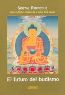 Cover of: El Futuro del Budismo / The Future of Buddhism