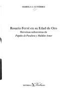 Cover of: Rosario Ferré en su edad de oro by Mariela A. Gutiérrez
