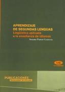 Cover of: Aprendizaje De Segundas Lenguas/ Second Language Learning: La Linguistica Aplicada a La Ensenanza De Idiomas/ Applied Linguistics in Language Teaching