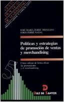Cover of: Politicas y Estrategias de Promocion de Ventas by Jordi Ferre Nadal, Jose Maria Ferre Trenzano