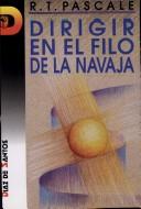 Cover of: Dirigir En El Filo de La Navaja