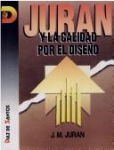 Cover of: Juran y La Calidad Por El Diseno