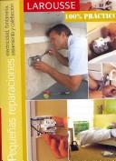 Cover of: Pequeñas reparaciones/ Small Repairs: Electricidad, Fontaneria, Aislamiento Y Calefaccion