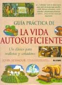 Cover of: Guia Practica de La Vida Autosuficiente