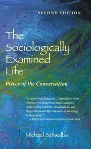 Cover of: The Sociologically Examined Life | Michael Schwalbe