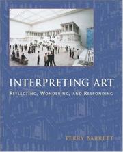 Interpreting art by Terry Michael Barrett, Terry Barrett