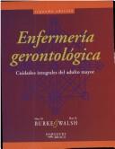 Cover of: Enfermeria Gerontologica by Mary M. Burke, Mary M. Burke