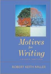 Cover of: Motives for writing by [compiled by] Robert Keith Miller.