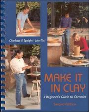 Cover of: Make It in Clay: A Beginner's Guide to Ceramics