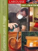Cover of: Carpinteria para el hogar/ Carpentry for the Home: Decoracion, Muebles Y Reparaciones