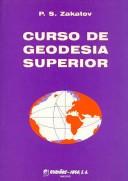 Cover of: Curso de Geodesia Superior/ Course of Superior Geodesy