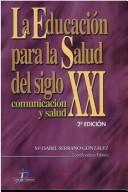 Cover of: La Educacion Para La Salud del Siglo XXI