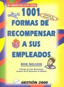 Cover of: 1001 Formas de recompensar a sus empleados