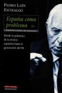 Cover of: Espana Como Problema: Desde La Polemica De La Ciencia Espanola Hasta La Generacion Del 98