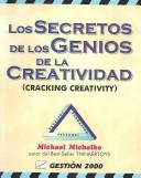 Cover of: Cracking creativity.Los secretos de los genios de la creatividad