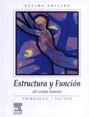Cover of: Estructura y Funcion del Cuerpo Humano by Gary A. Thibodeau, Karen Howard