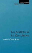 Cover of: Los Panfletos De La Rosa Blanca (Satelites)