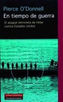 Cover of: En Tiempo De Guerra/ in War Time by Pierce O'Donnell