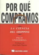 Cover of: Por Que Compramos / Why We Buy: The Science of Shopping: La Ciencia Del Shopping / The Science of Shopping