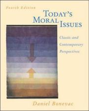 Cover of: Today's moral issues: classic and contemporary perspectives