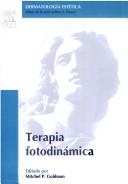 Cover of: Terapia Fotodinamica: Serie Dermatologia Estetica (Procedures in Cosmetic Dermatology)