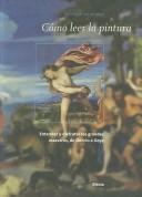 Cover of: Como leer la pintura / How to Read a Painting (Elect.Arte) by Patrick De Rynck