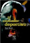 Cover of: El Cuidador Deportivo