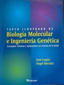Texto Ilustrado de Biologia Molecular e Ingenieria Genetica by Luque