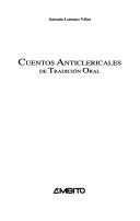 Cuentos anticlericales de tradición oral by Antonio Lorenzo Vélez