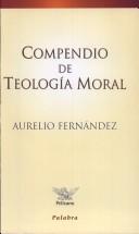 Cover of: Compendio de teologia moral