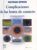 Cover of: Complicaciones de las Lentes de Contacto by Nathan Efron