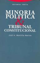 Cover of: Minoria Politica Y Tribunal Constitucional/ Political Minority and Supreme Constitution (Derecho / Rights)